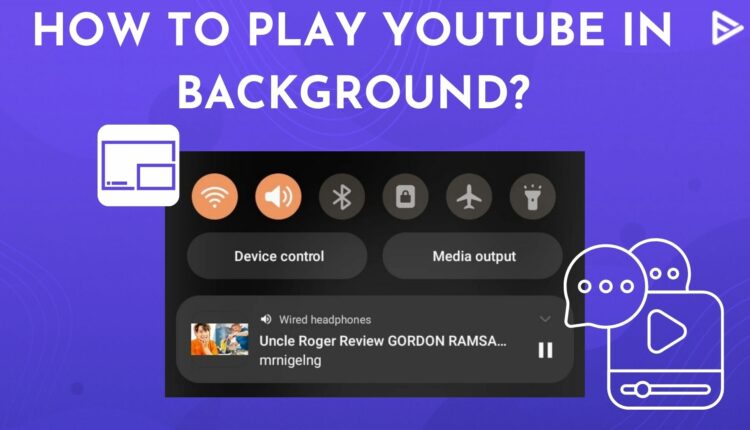 How To Play Youtube In Background For Free