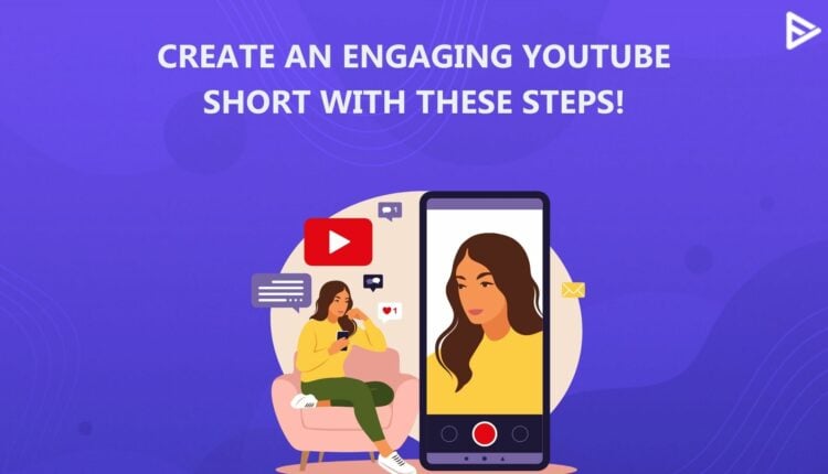 CREATE YOUTUBE SHORTS
