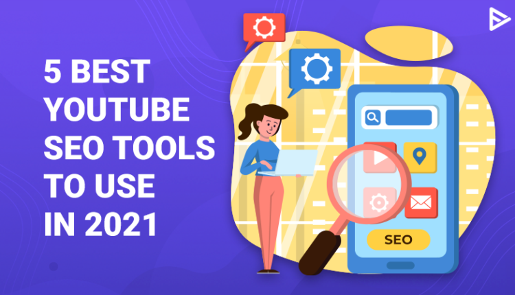 5 Best YouTube SEO Tools To Maximize Organic Traffic