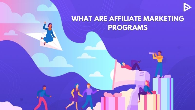 What-are-affiliate-marketing-programs