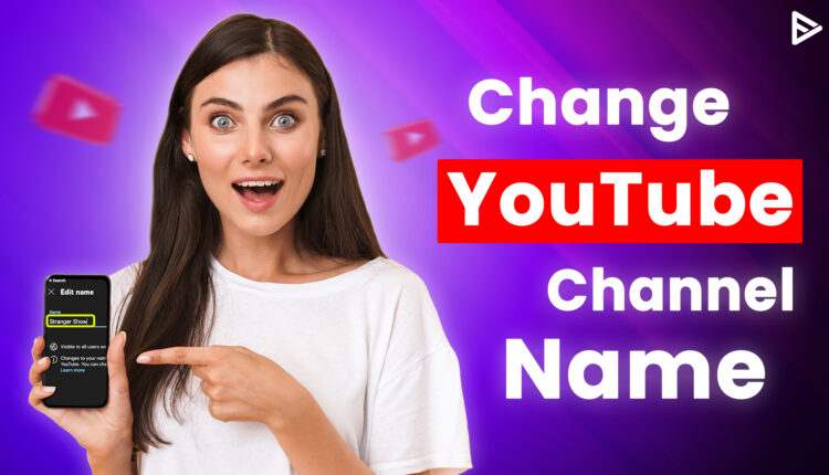 change YouTube channel name