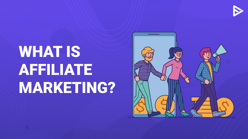What-is-affiliate-marketing