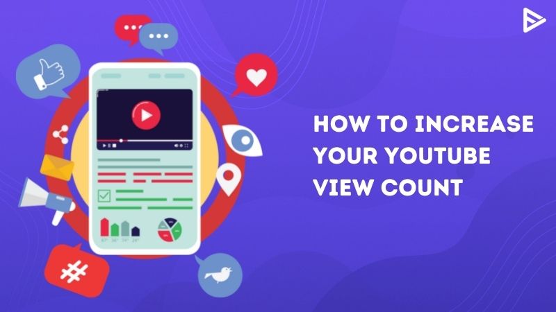 Use these Tips to Increase your YouTube View Count - A Beginner's Guide