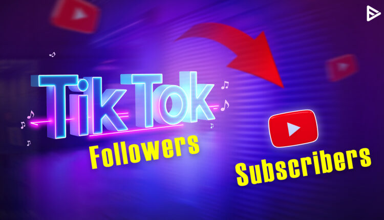 TikTok followers turned subscribers