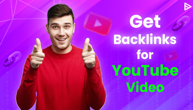 YouTube backlinks for growth