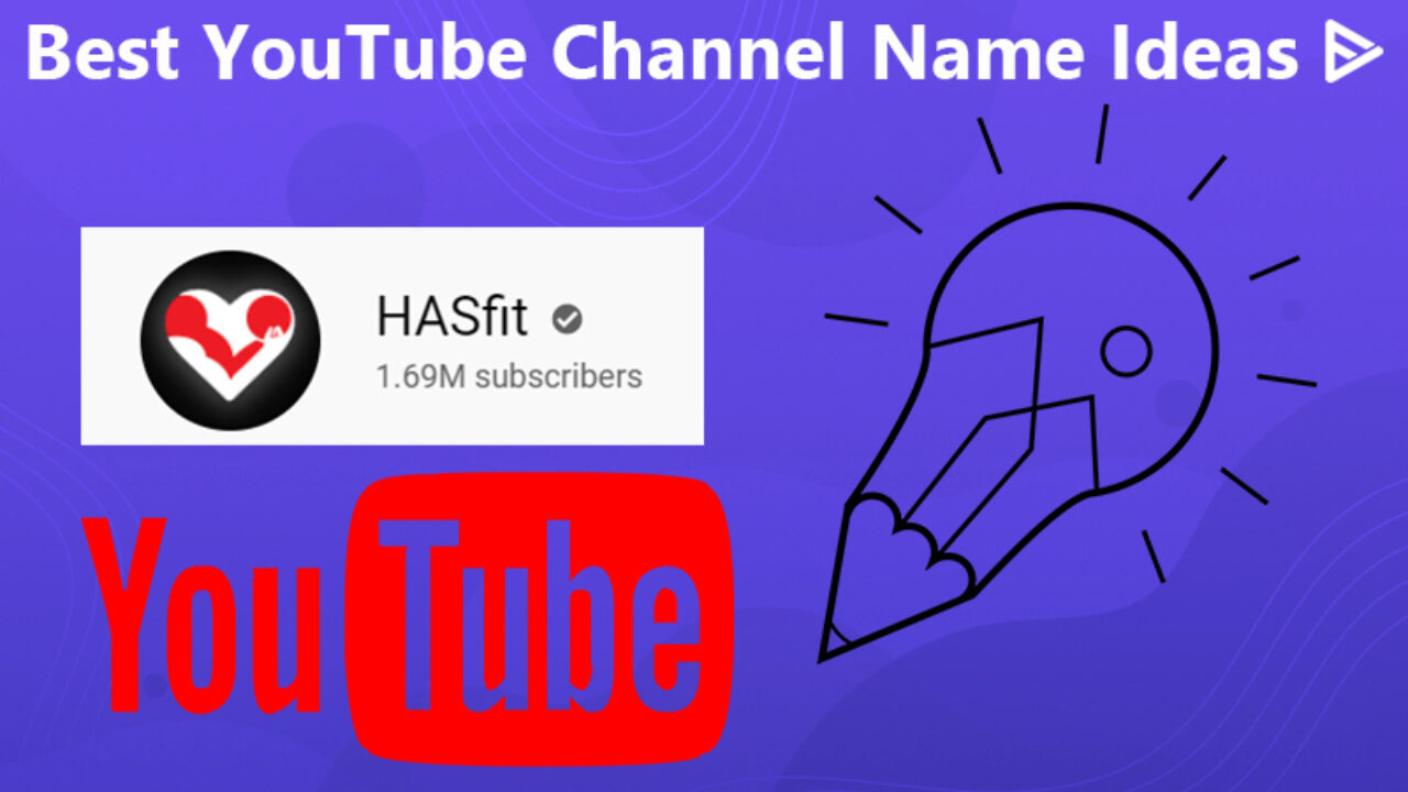 Best Youtube Channel Name Ideas Youtube Channel Names 2021
