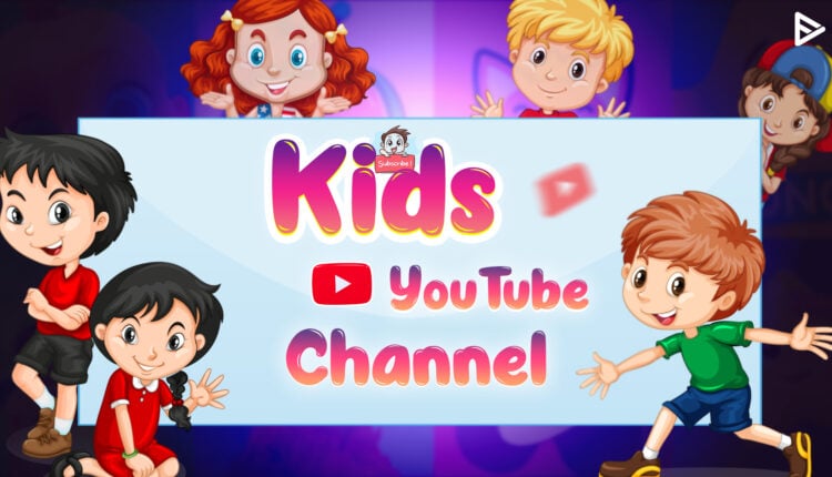 kids YouTube channel