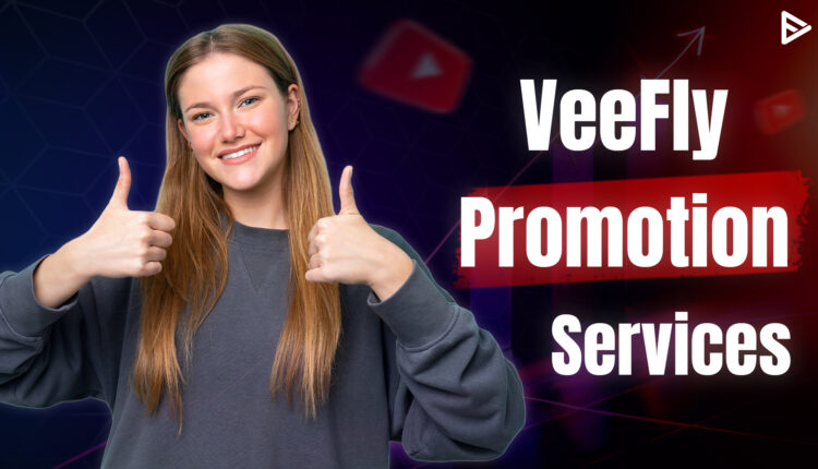 VeeFly promotion services