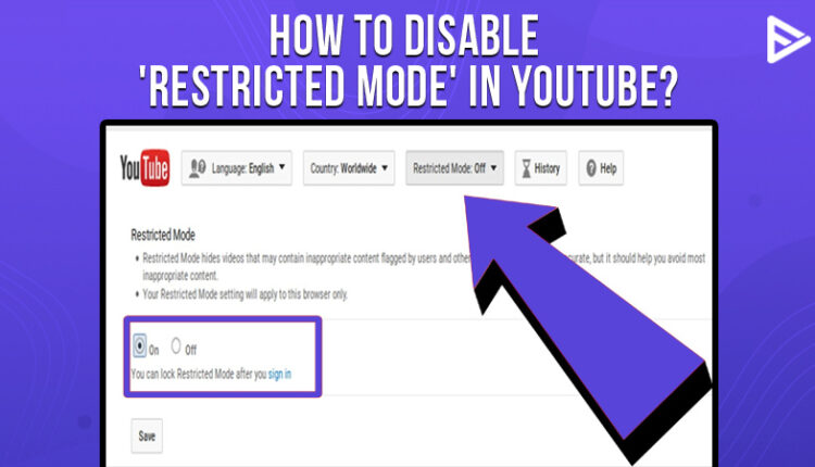 Disable Restricted Mode in YouTube (September 2021): Step by Step Guide