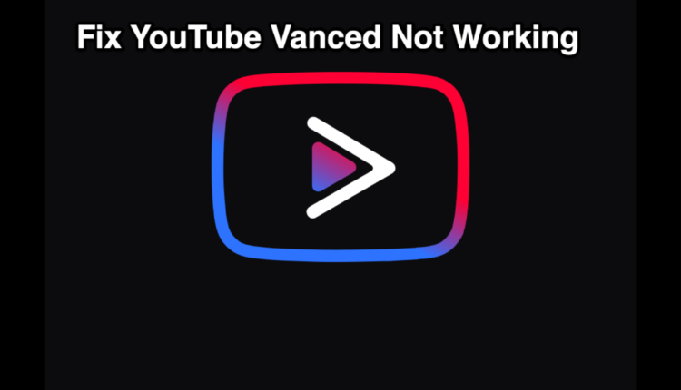 Youtube Vanced Not Working September 21 Fix All The Technical Issues