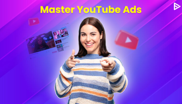master youtube ads