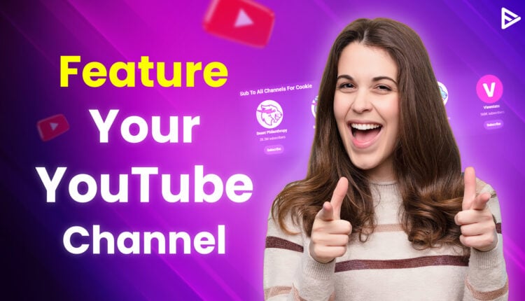 how to feature a YouTube channel