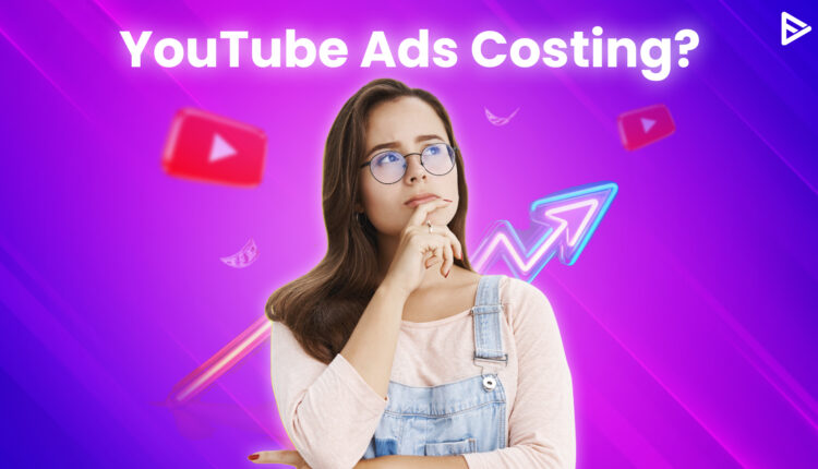 youtube ads costing