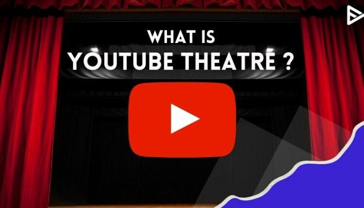 YouTube-Theater