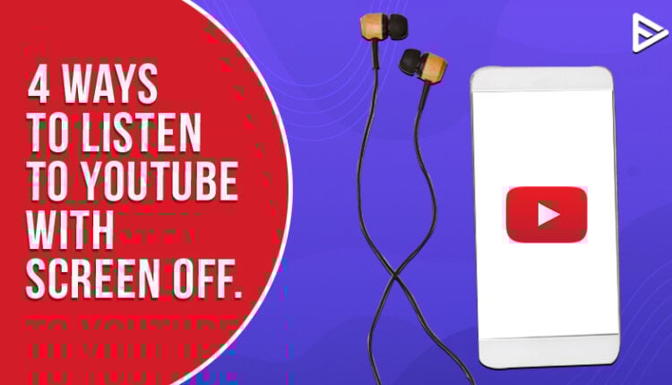 listen-to-youtube-with-screen-off