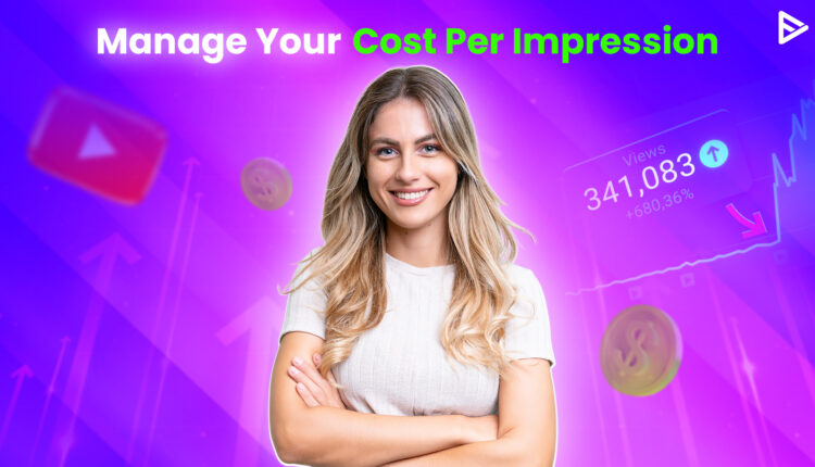 manage YouTube ads cost per impression
