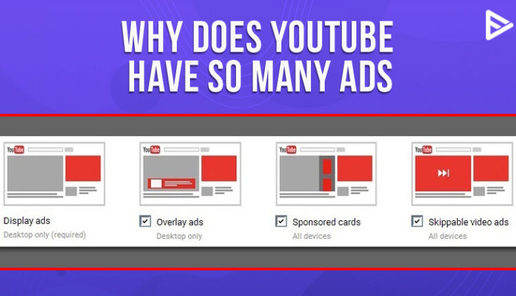 why-does-youtube-have-so-many-ads-beginner-s-guide