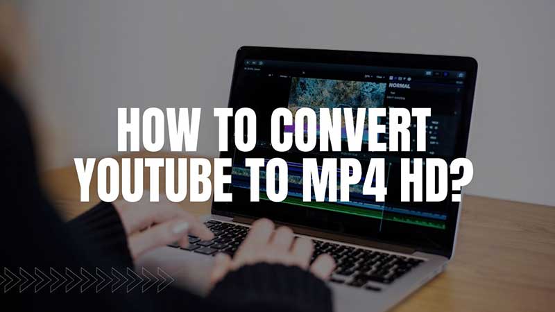rechazo Abandono Sinfonía How To Convert YouTube To MP4 HD Quality in 2023?