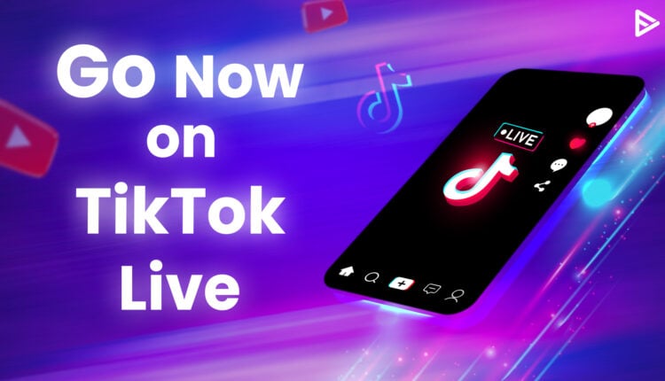 go live on TikTok
