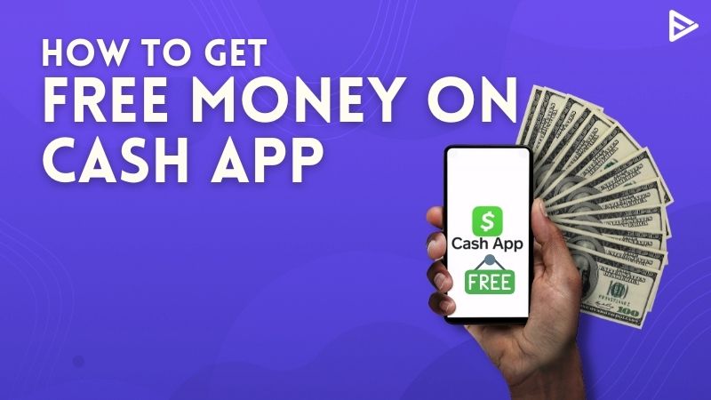 How To Get Free Money On Cash App Instantly Updated 2023 