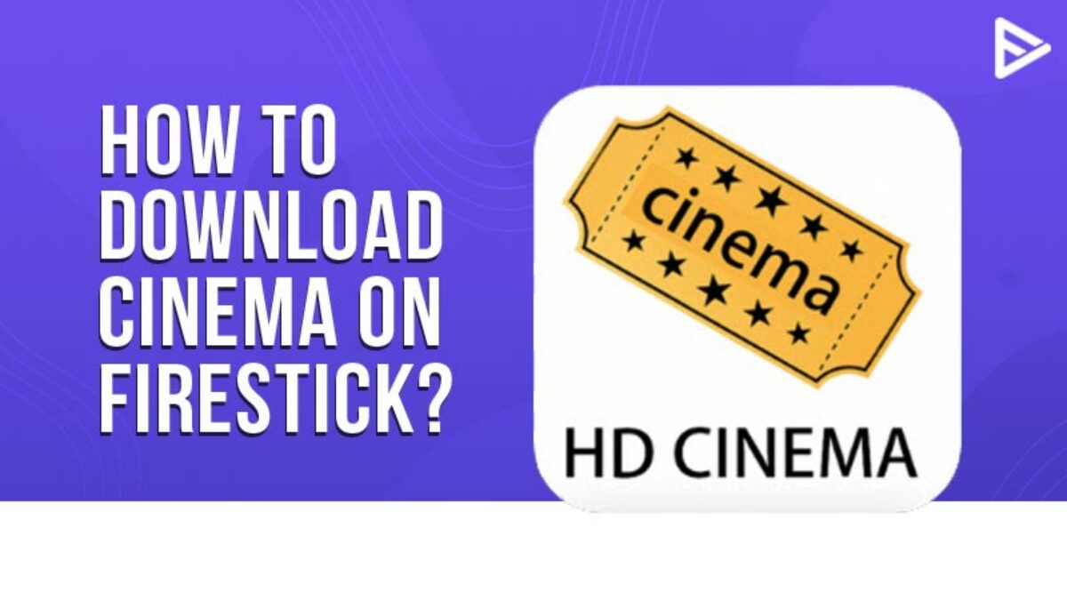 How to Install Cinema HD on Firestick V2.6.0 (Dec. 2023)