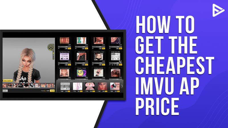 IMVU AP Price | How To Get The Cheapest Cost (Updated 2022)
