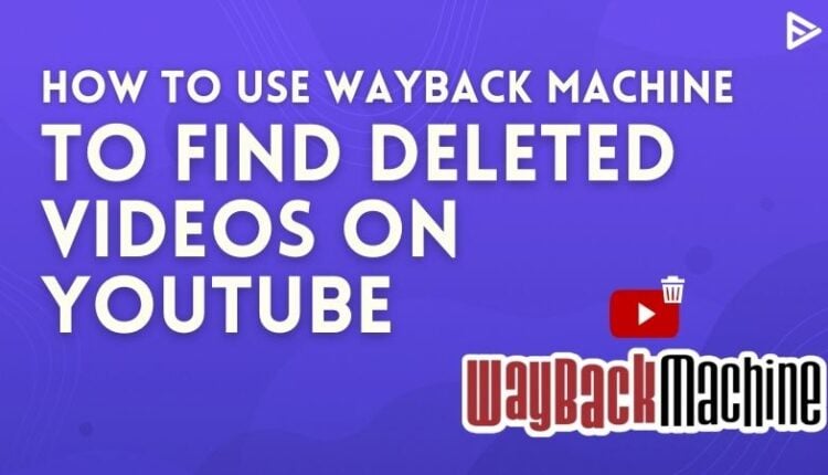 Wayback Machine YouTube