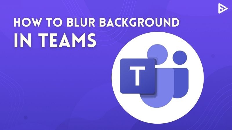 microsoft teams and blur background and mac