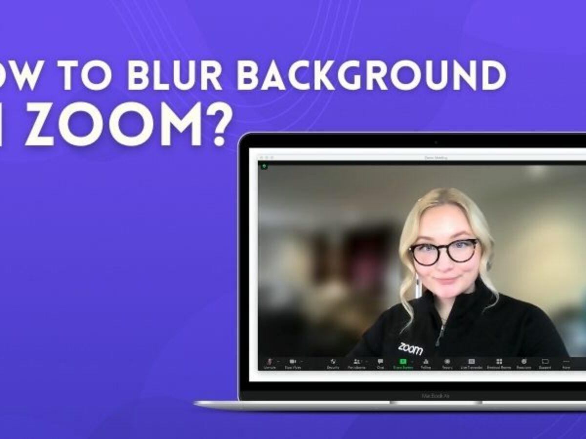 How To Blur Background In Zoom 1200x900 