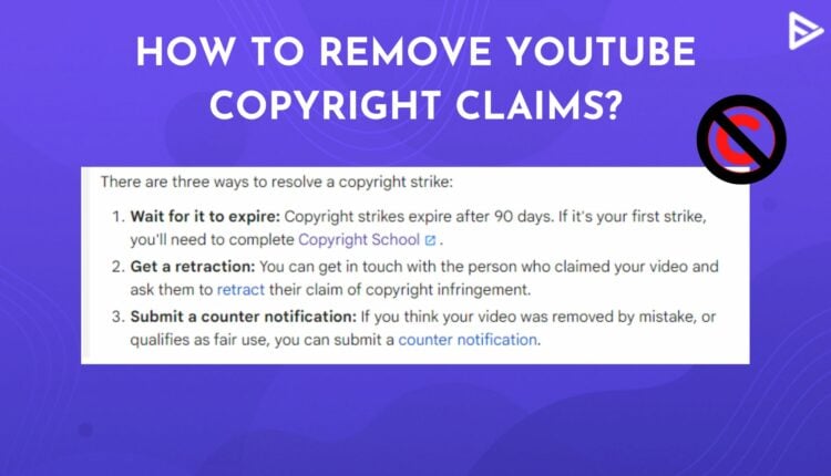 How To Remove YouTube Copyright Claims In 2022 