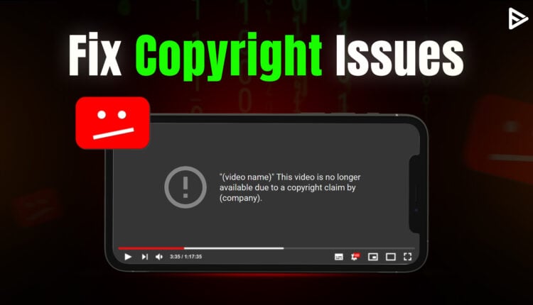 Remove YouTube copyright claims