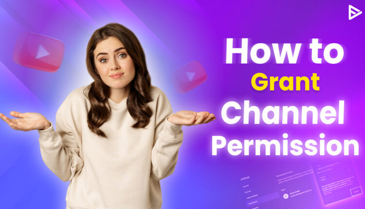 grant channel permission