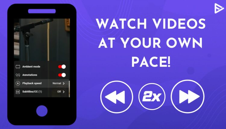 Slow down YouTube videos