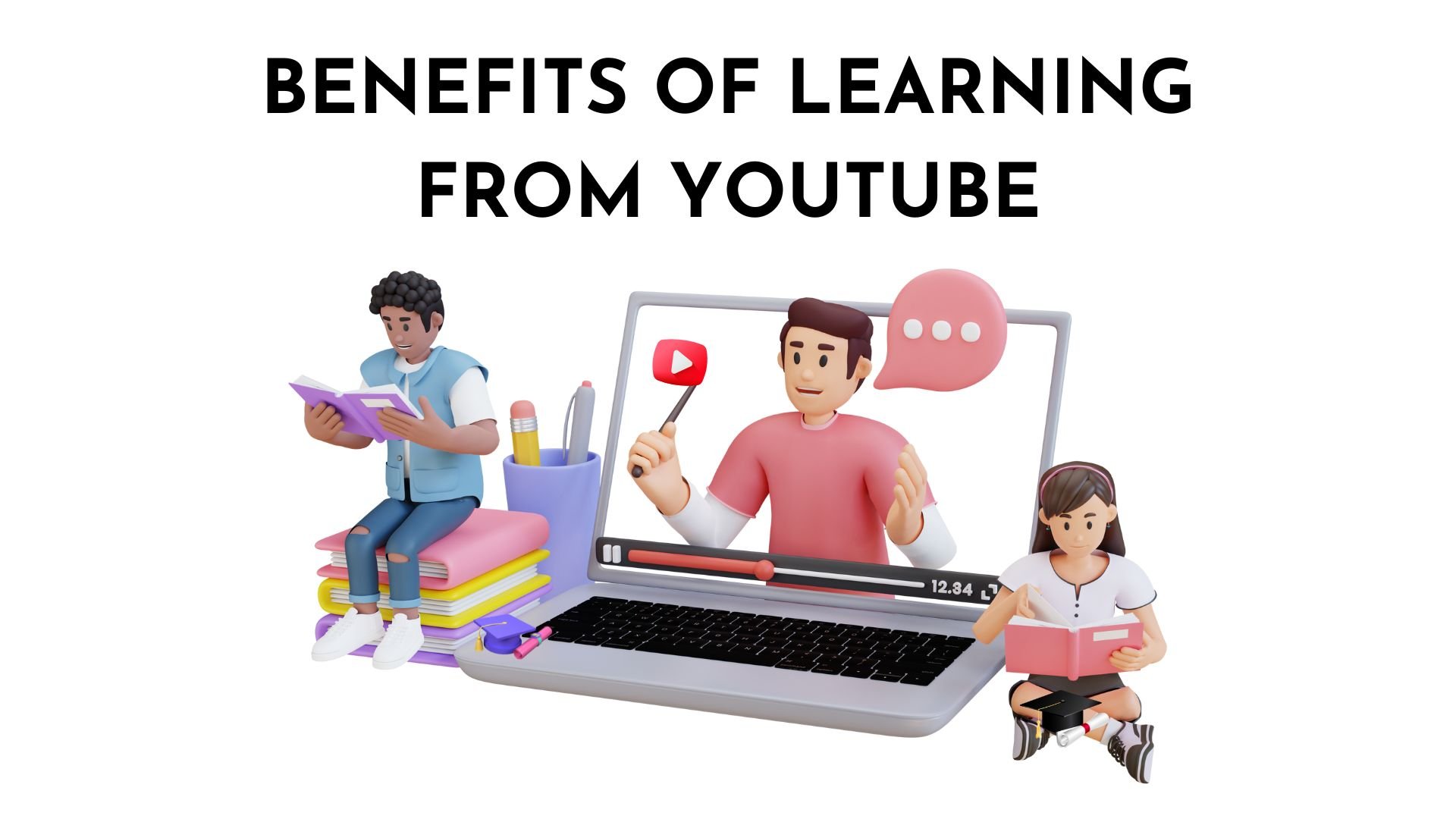 YouTube For Education: Advantages Of Learning From YT