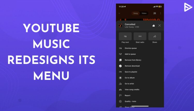 YouTube Music's latest update of overflow menu redesign