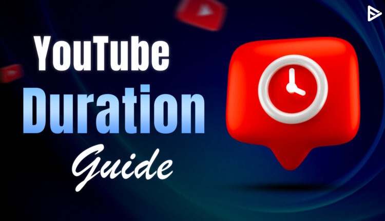 youtube video length limit in 2025 for creators