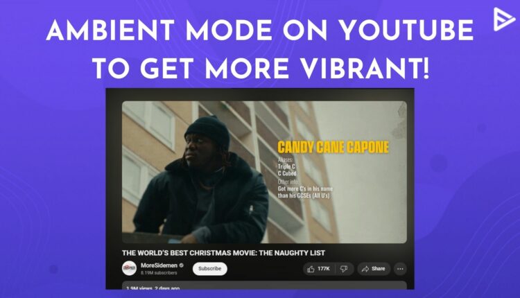 ambient mode on youtube Android