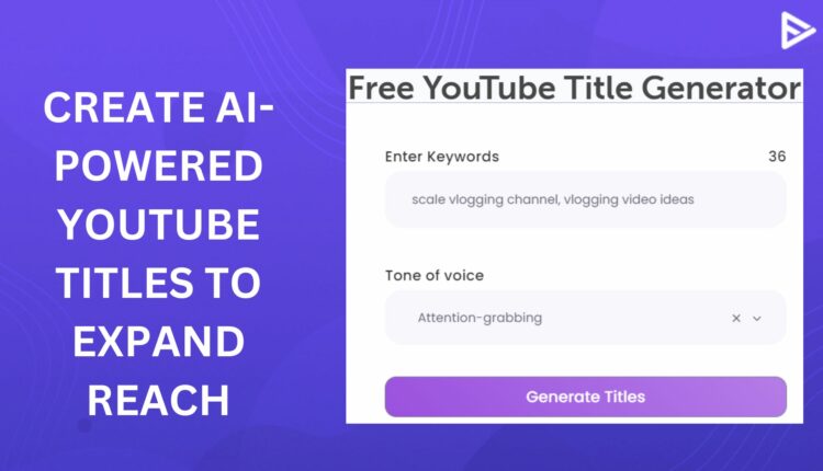 AI Powered Title generator for YouTube