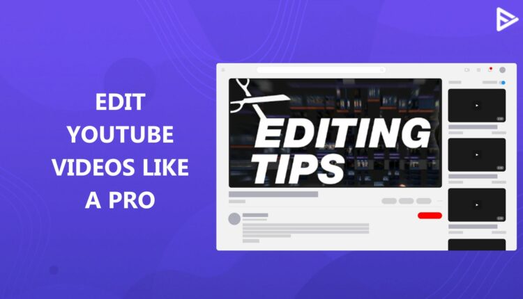 Edit YouTube videos