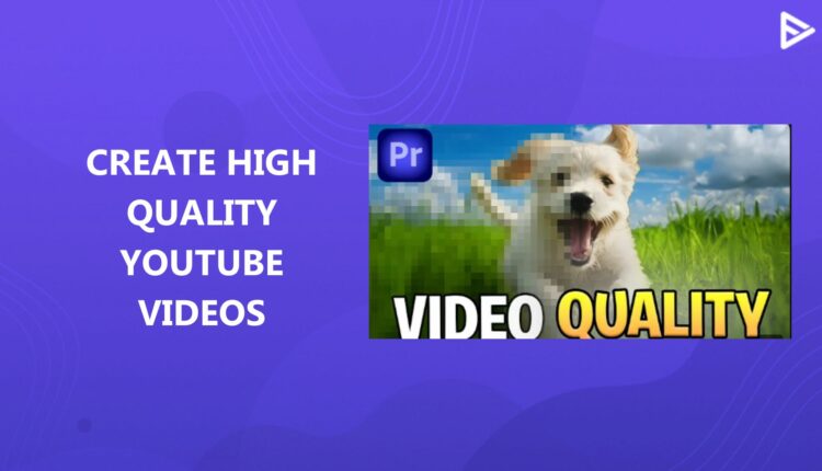 Enhance YouTube video quality