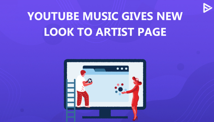 youtube music-artist page redesign