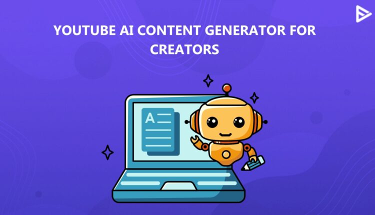 ai content generator-youtube