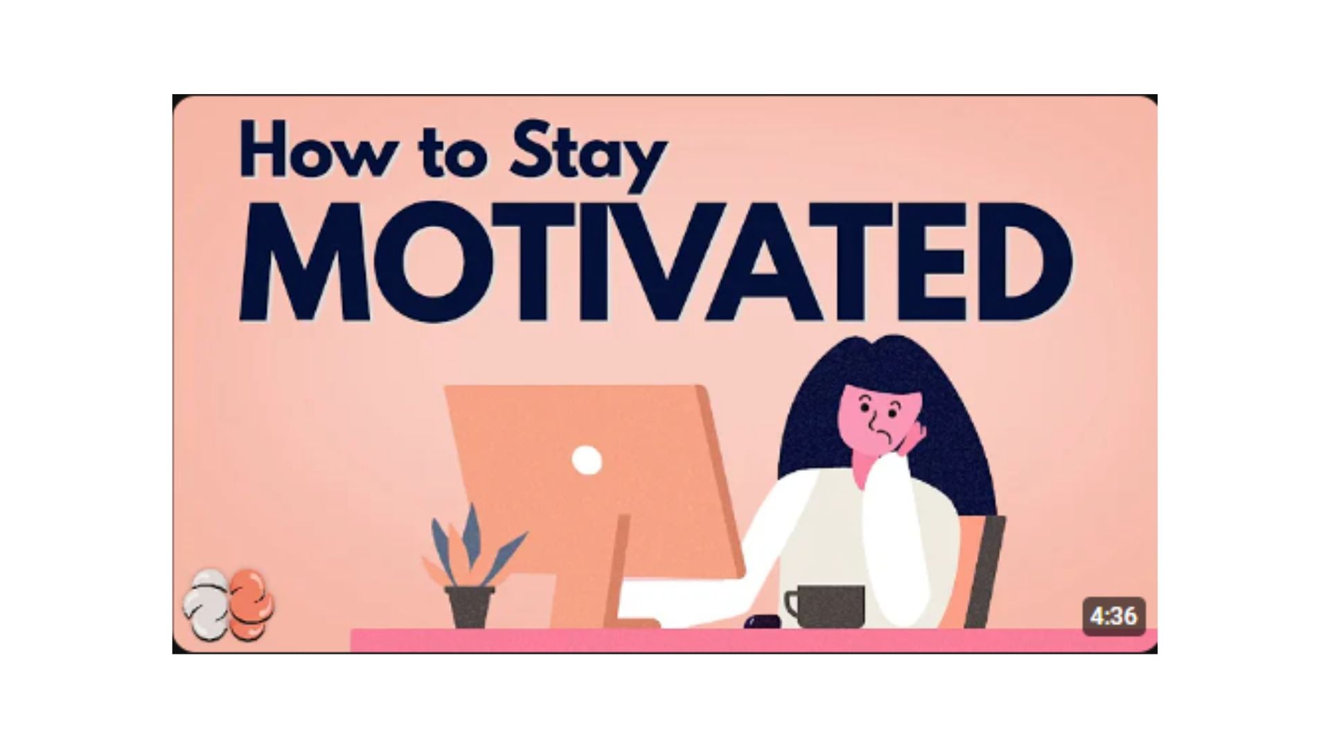 Stay motivated- YouTube automation