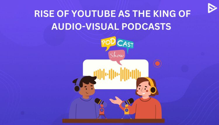 VIDEO YOUTUBE PODCASTS