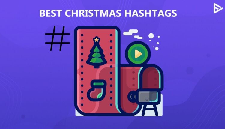 BEST HASHTAGS FOR CHRISTMAS