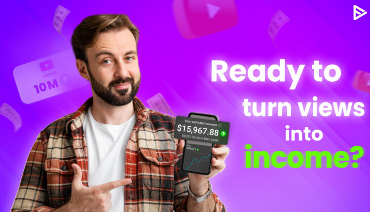 How may views on YouTube videos to make money