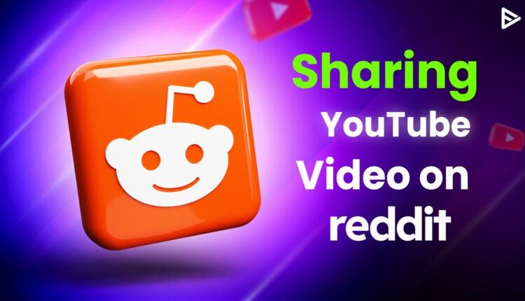 post youtube video on reddit