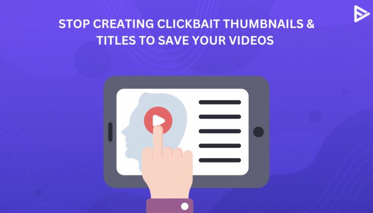 YOUTUBE THUMBNAIL-CLICKBAIT VIDEOS