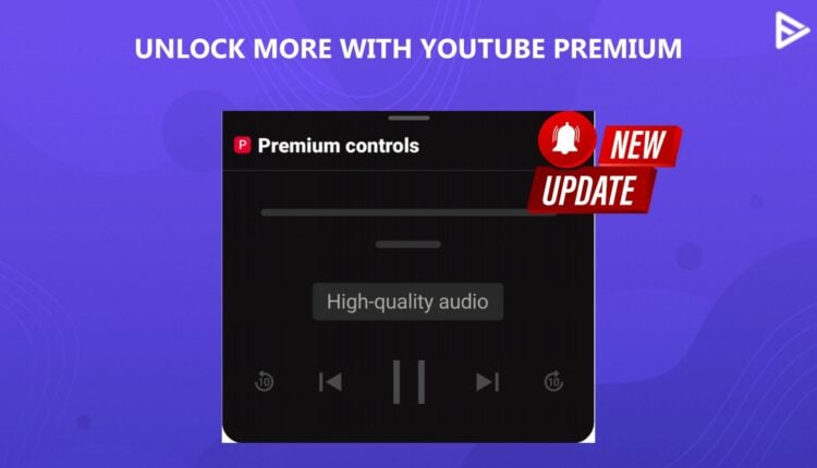 new youtube premium update