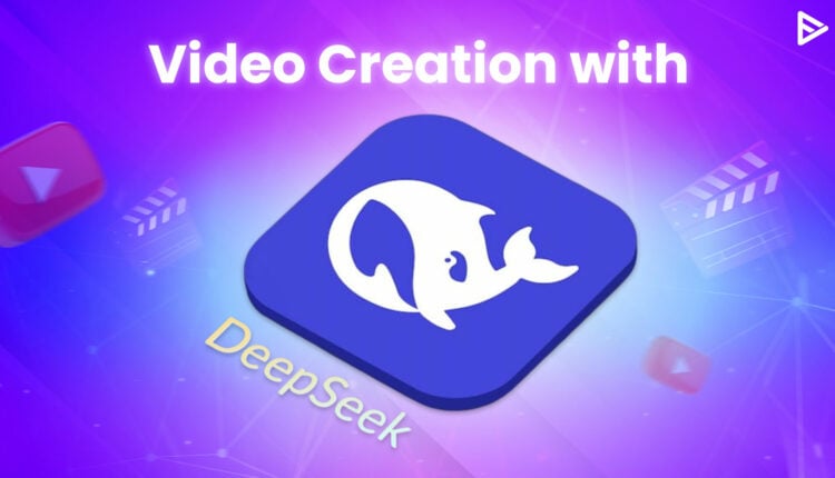 using deepseek for video creation